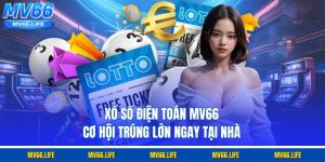 Xổ Số Điện Toán Mv66 - Cơ Hội Trúng Lớn Ngay Tại Nhà